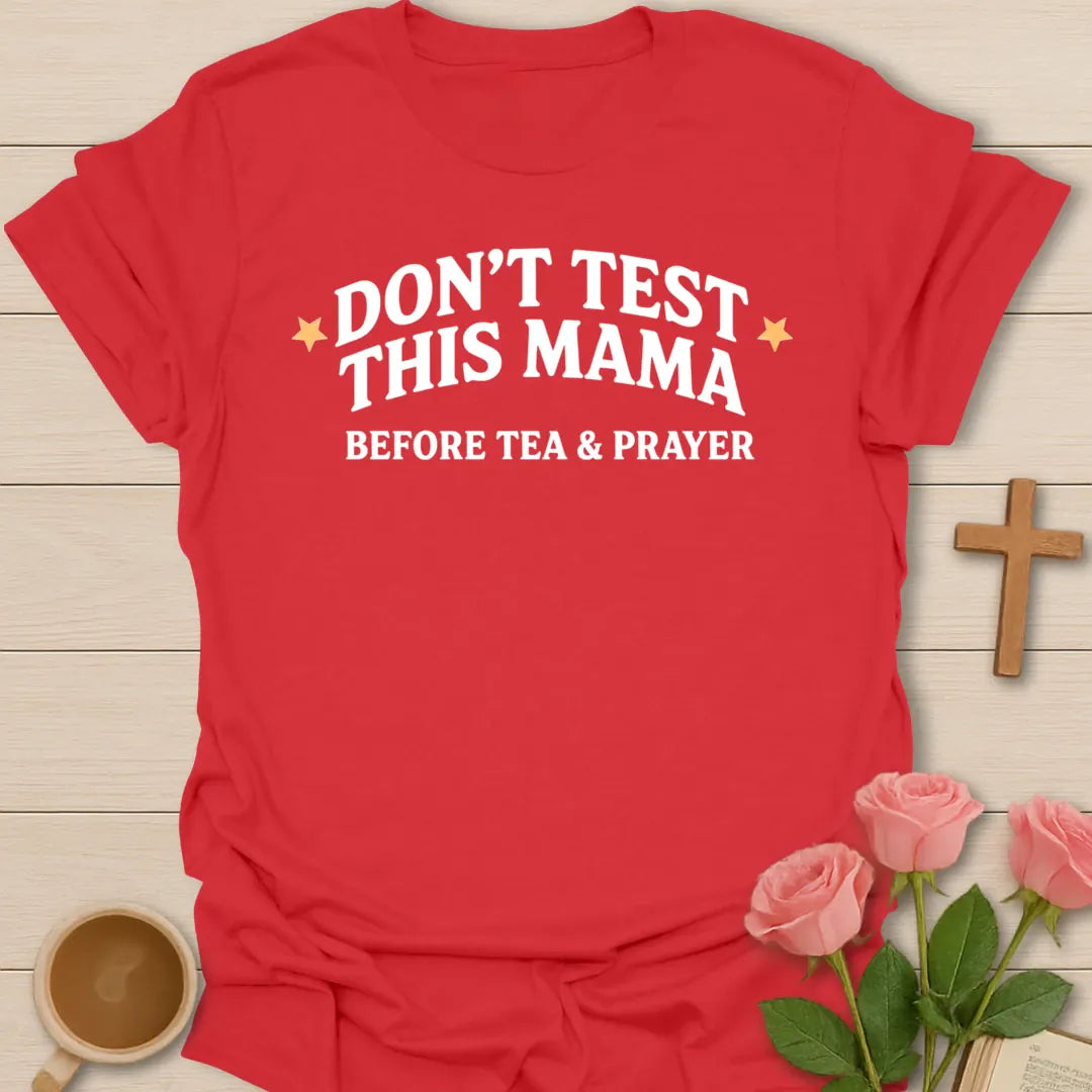 Don't Test This Mama Before Tea and Prayer funny Christian mom t-shirt with arched varsity lettering and stars - Red