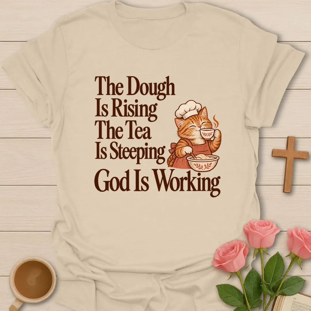 Dough Rising Christian tea shirt with faith-inspired lettering design - Sand