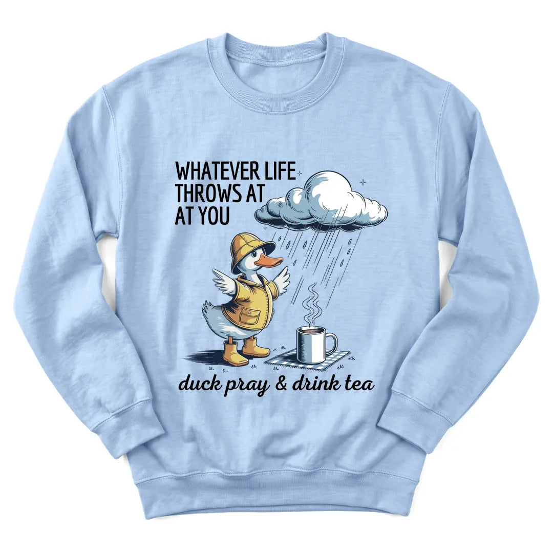 Duck Sip Tea sweatshirt with duck holding a teacup - Light Blue
