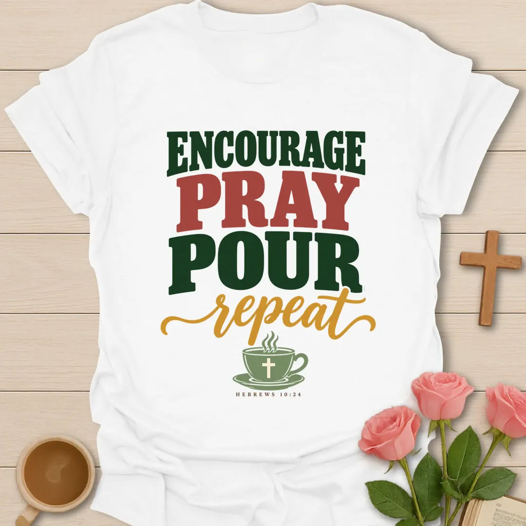 Encourage Repeat Pour Christian t-shirt with tea-inspired lettering and faith design - White