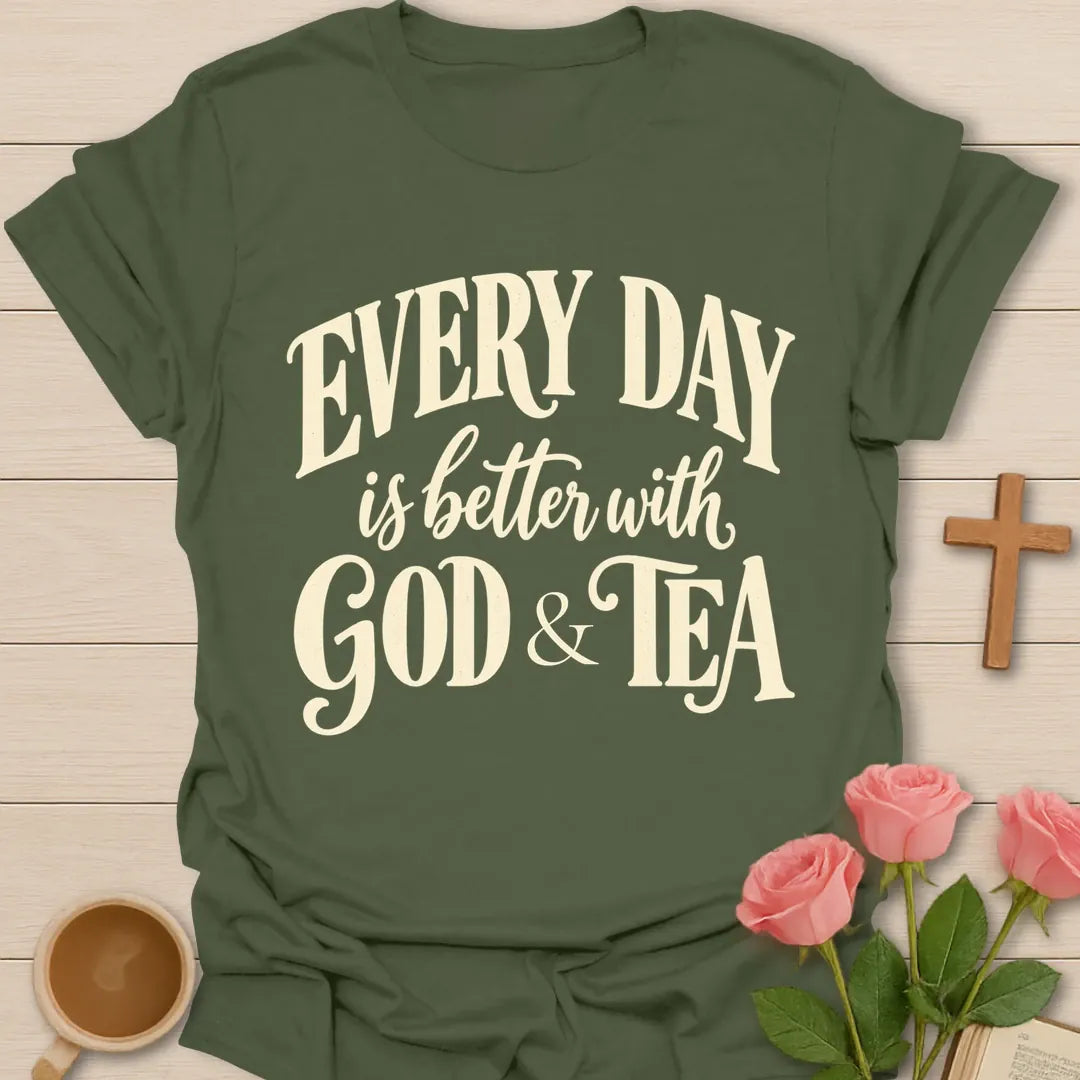 Every Day Better T-Shirt with encouraging faith lettering. - Military Green