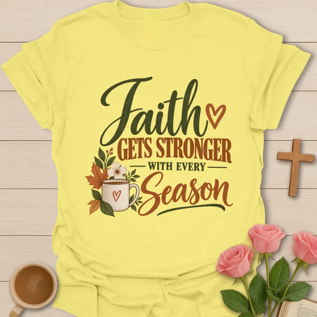 Every Season Christian t-shirt with faith-inspired tea lettering design - Cornsilk