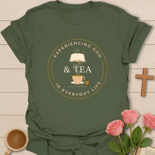 Experiencing God and Tea devotional shirt with open Bible, teacup, steam, stars, and circular vintage badge - Military Green