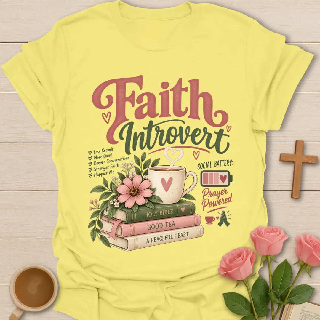 Faith Introvert T-Shirt with quiet, faith-inspired lettering. - Cornsilk