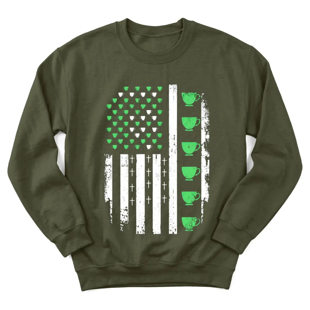 Faith and Irish tea US flag sweatshirt with distressed American flag and teacups - Military Green