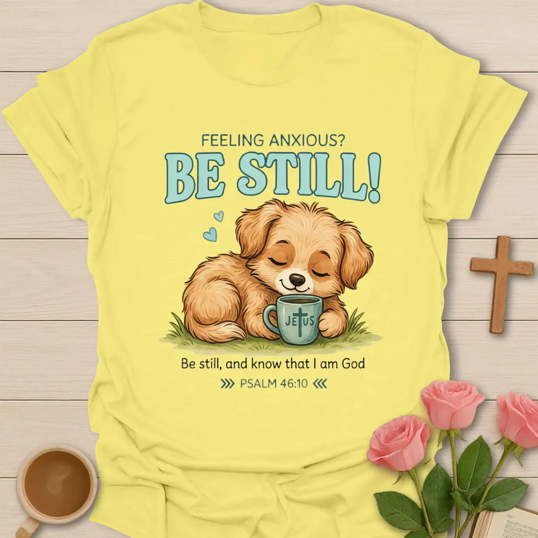 Feeling Anxious Puppy Christian t-shirt with faith-inspired tea lettering design - Cornsilk