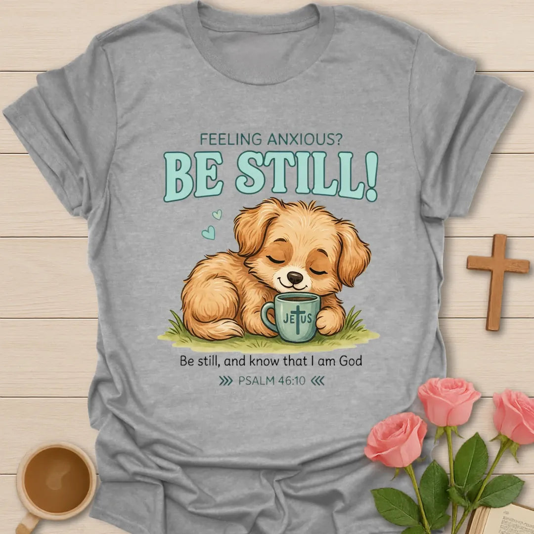 Feeling Anxious Puppy Christian t-shirt with faith-inspired tea lettering design - Sport Grey