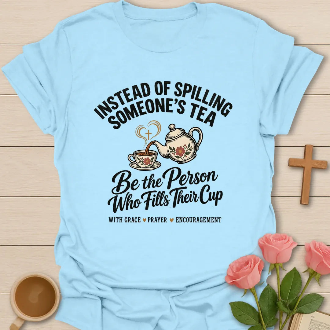 Fill Their Cup Christian t-shirt with tea-inspired lettering and faith design - Light Blue