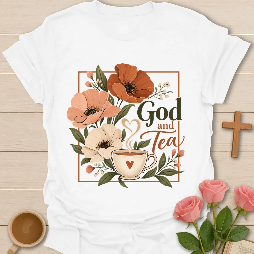 Floral God and Tea shirt with flowers, teacup, and faith-inspired lettering. - White