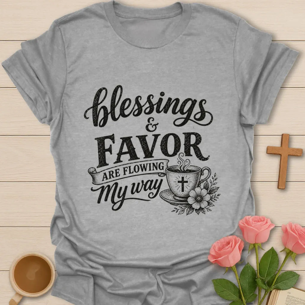 Blessings and Favor Are Flowing My Way shirt with cross cup, flowers, and vintage black lettering. - Sport Grey