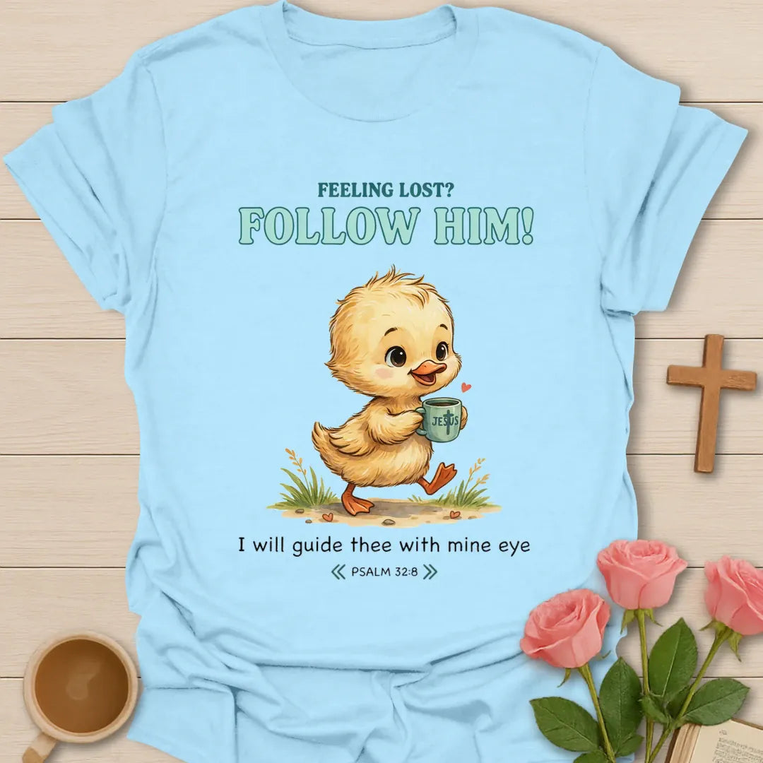 Follow Him Duckling Christian t-shirt with faith-inspired tea lettering design - Light Blue