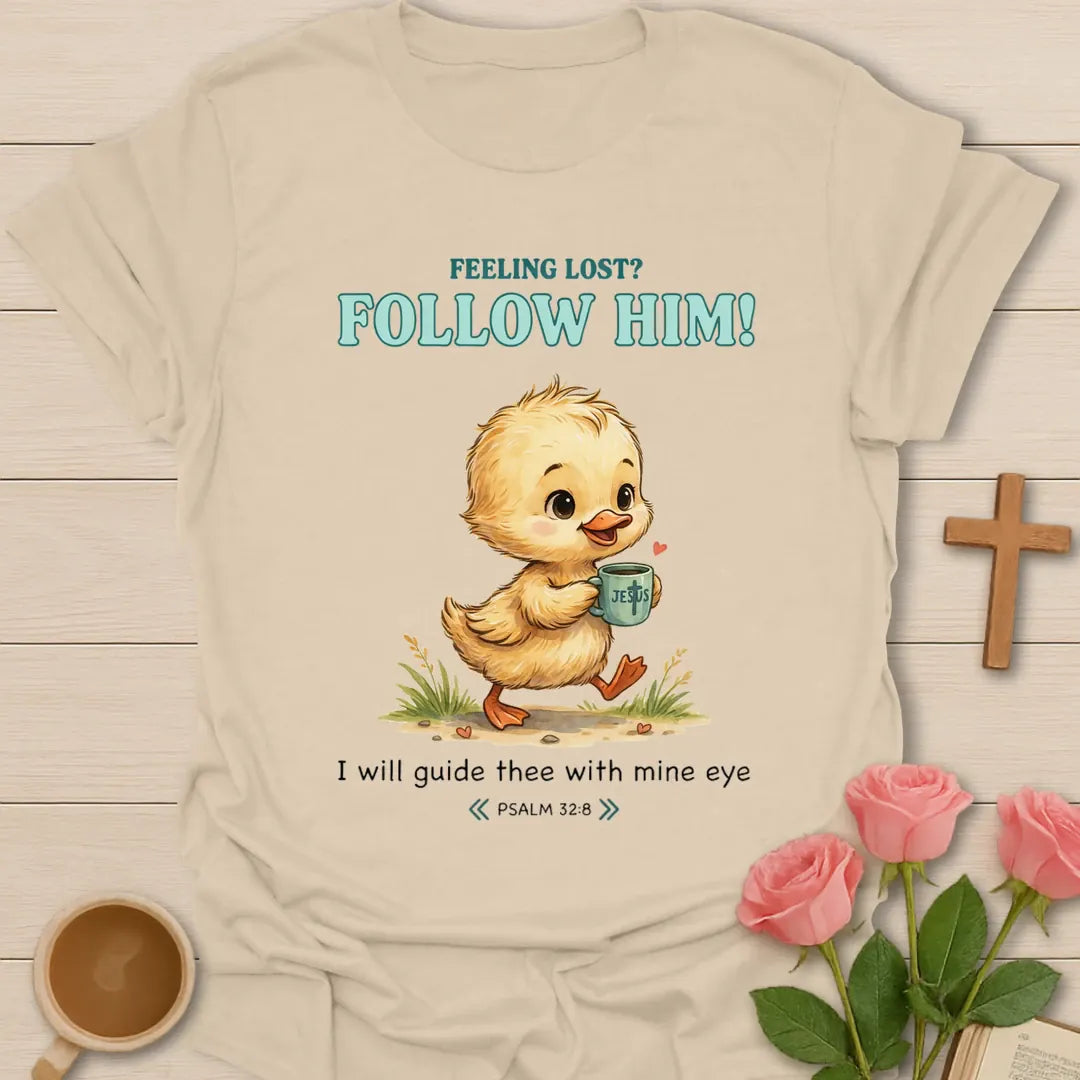 Follow Him Duckling Christian t-shirt with faith-inspired tea lettering design - Sand