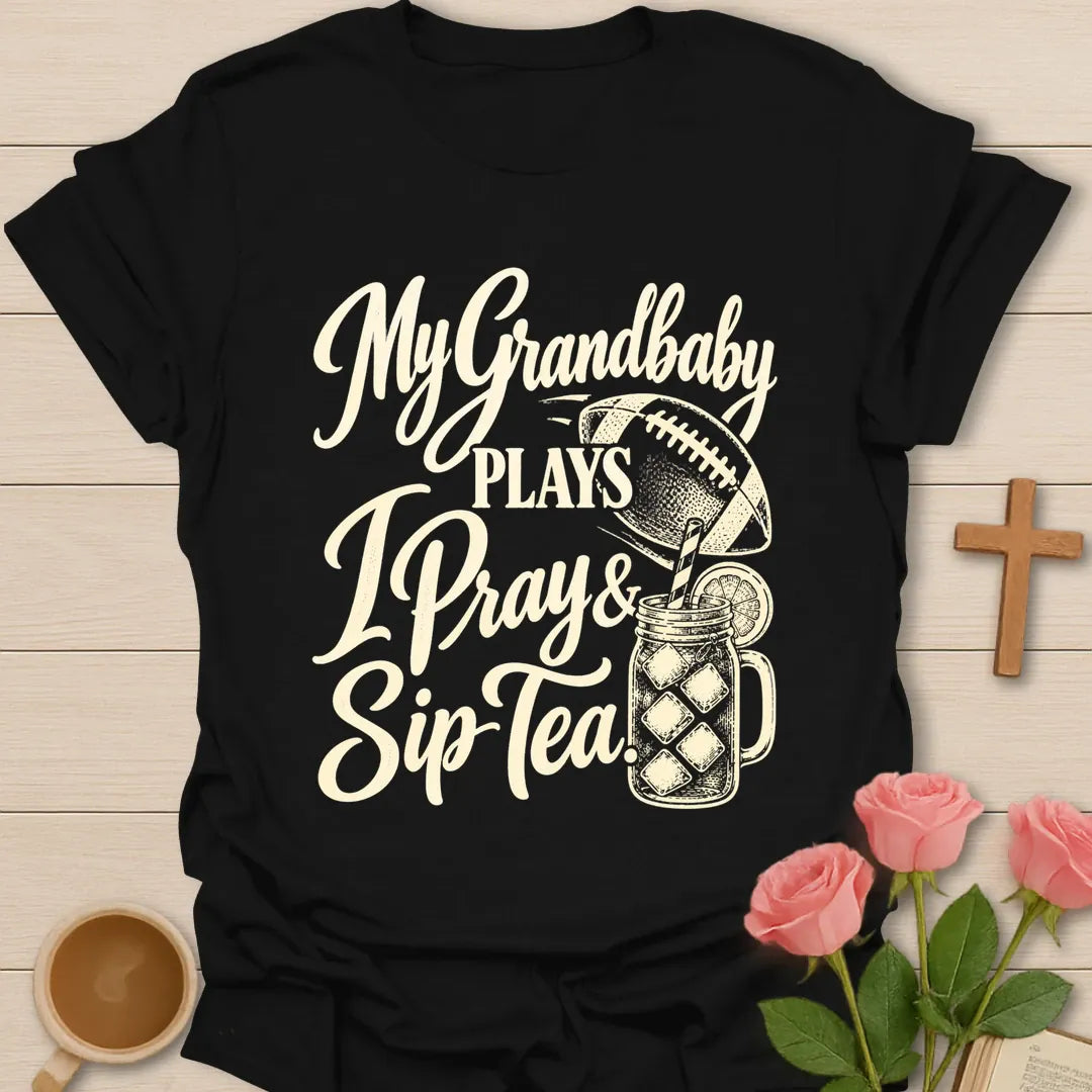 My Grandbaby Plays, I Pray & Sip Tea t-shirt with script lettering, a football and an iced tea mason jar - Black