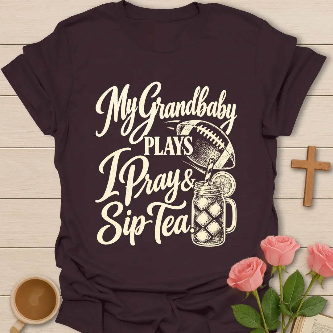 My Grandbaby Plays, I Pray & Sip Tea t-shirt with script lettering, a football and an iced tea mason jar - Dark Chocolate