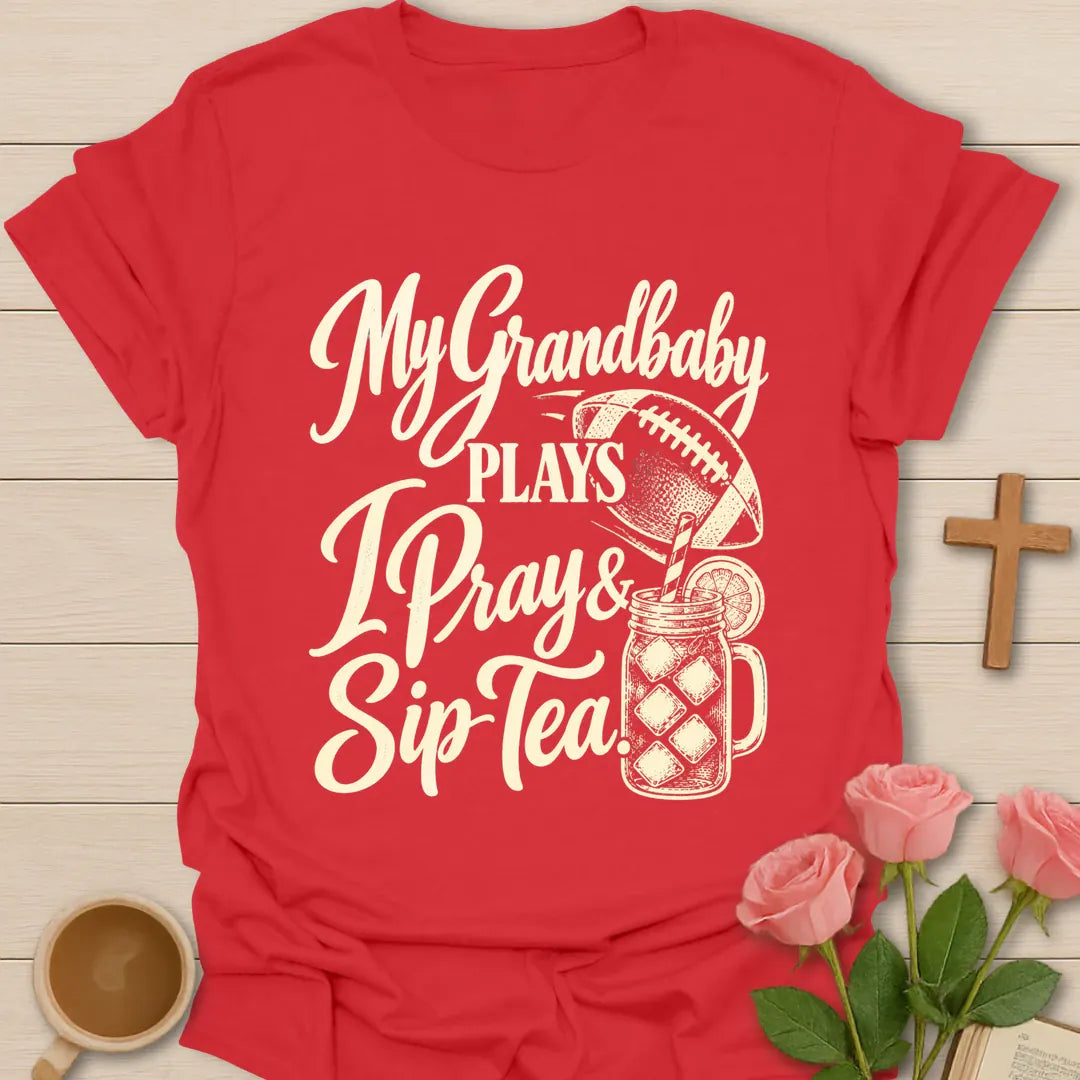 My Grandbaby Plays, I Pray & Sip Tea t-shirt with script lettering, a football and an iced tea mason jar - Red
