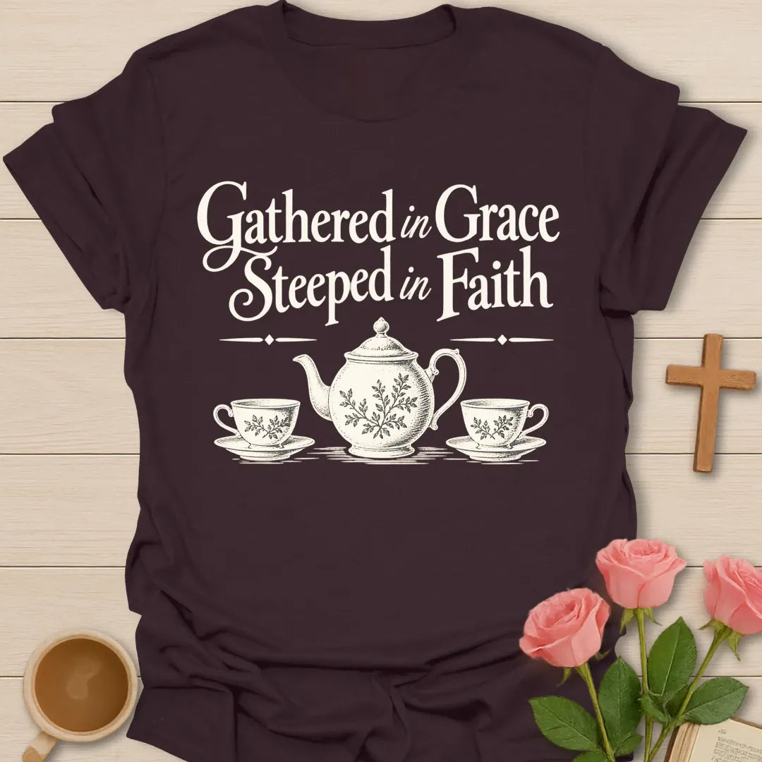 Gathered In Grace, Steeped In Faith Christian t-shirt with a vintage engraved teapot and two teacups - Dark Chocolate