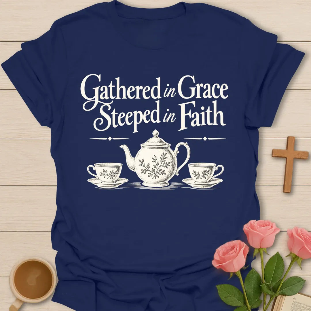 Gathered In Grace, Steeped In Faith Christian t-shirt with a vintage engraved teapot and two teacups - Navy