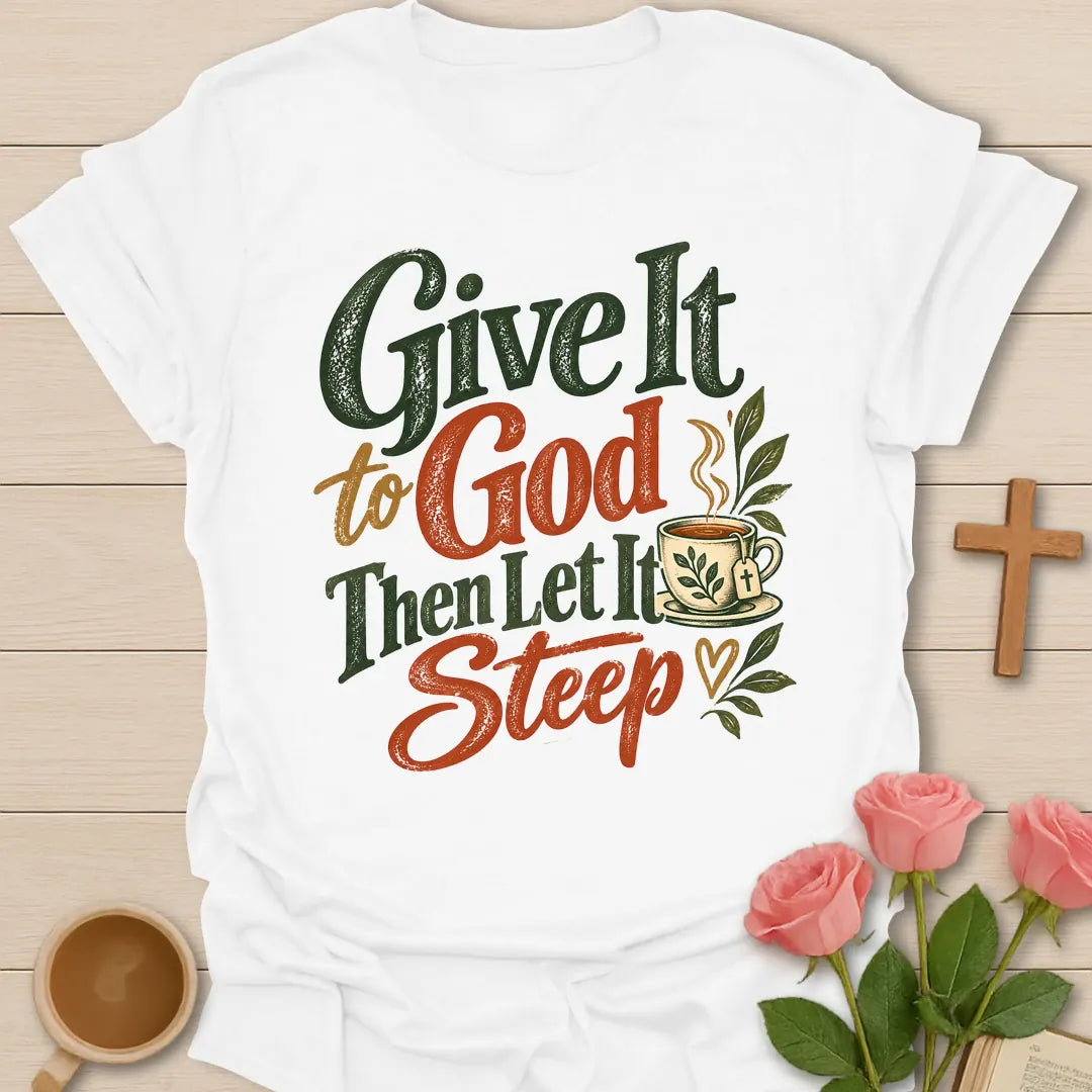 Give It To God Christian t-shirt with faith-inspired tea lettering design - White