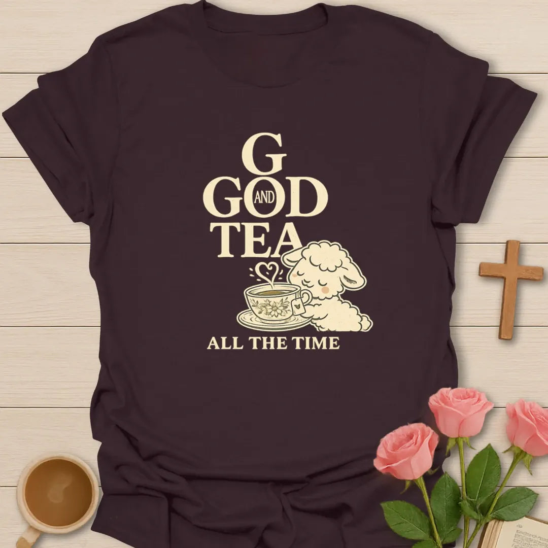 God And Tea Always T-Shirt KozzyCo Christian and tea lover design