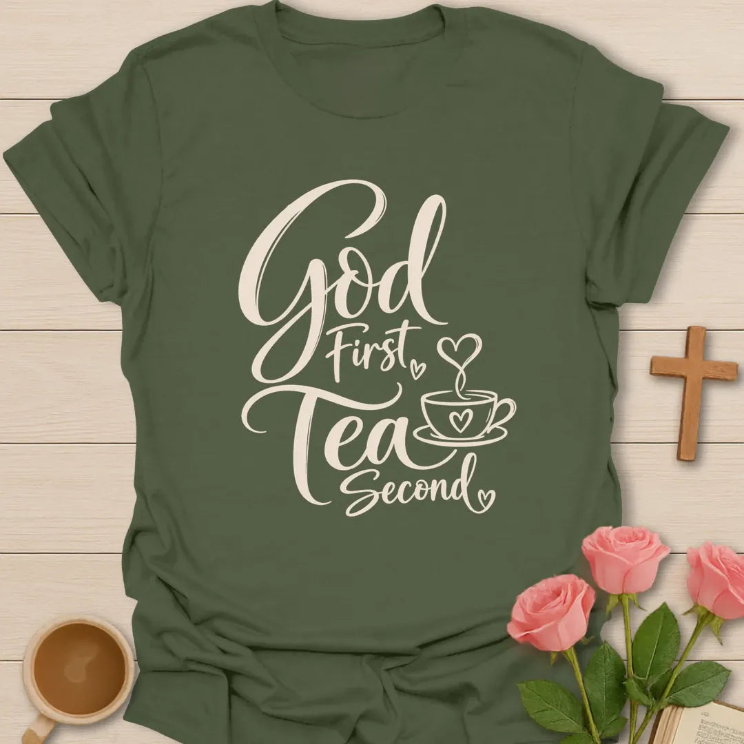 God First Tea Second Christian tea t-shirt with warm lettering and faith-inspired design. - Military Green