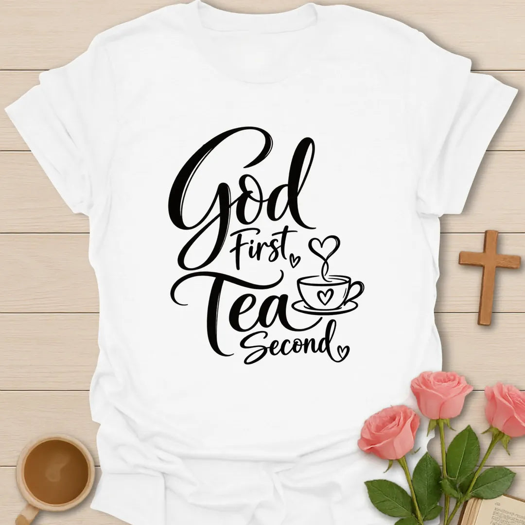 God First Tea Second Christian tea t-shirt with warm lettering and faith-inspired design. - White