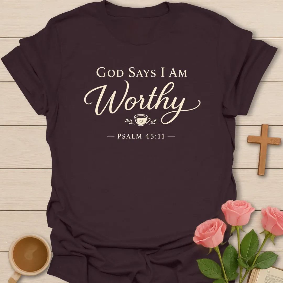 God Says I Am Worthy shirt with cream script lettering and faith-inspired design. - Dark Chocolate