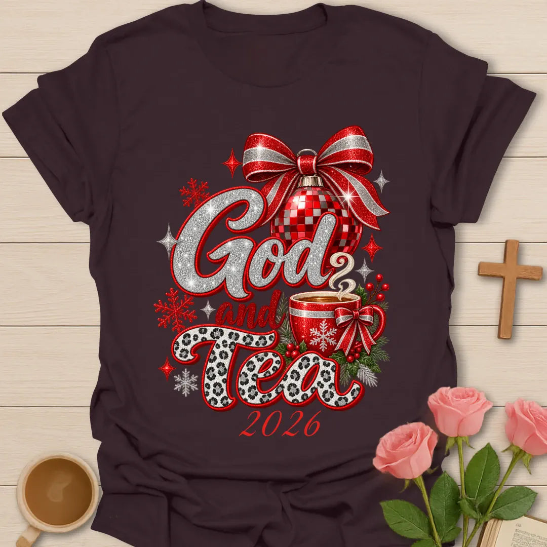 God & Tea 2026 t-shirt with new year lettering and tea artwork and faith-inspired design - Dark Chocolate