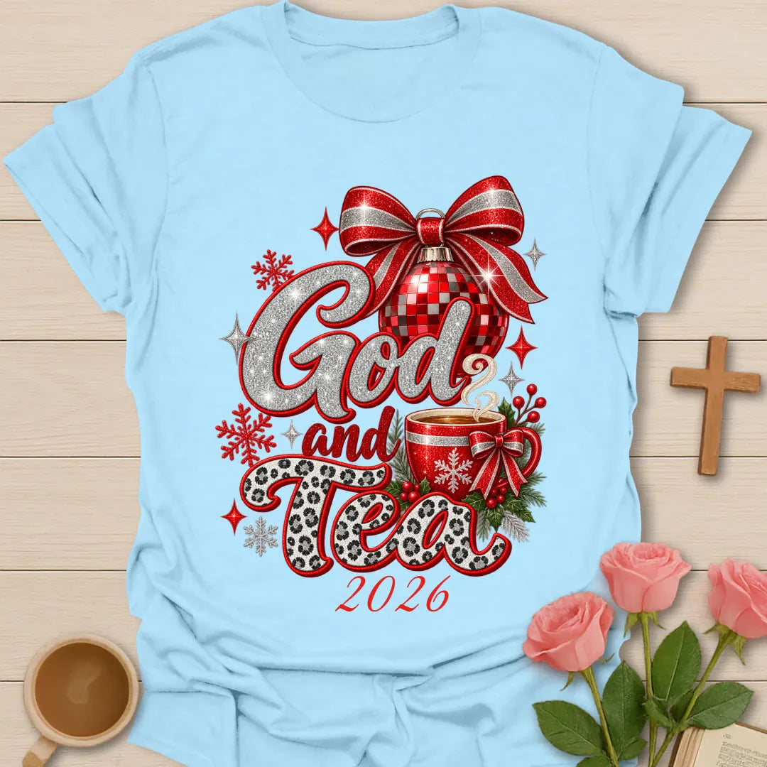 God & Tea 2026 t-shirt with new year lettering and tea artwork and faith-inspired design - Light Blue