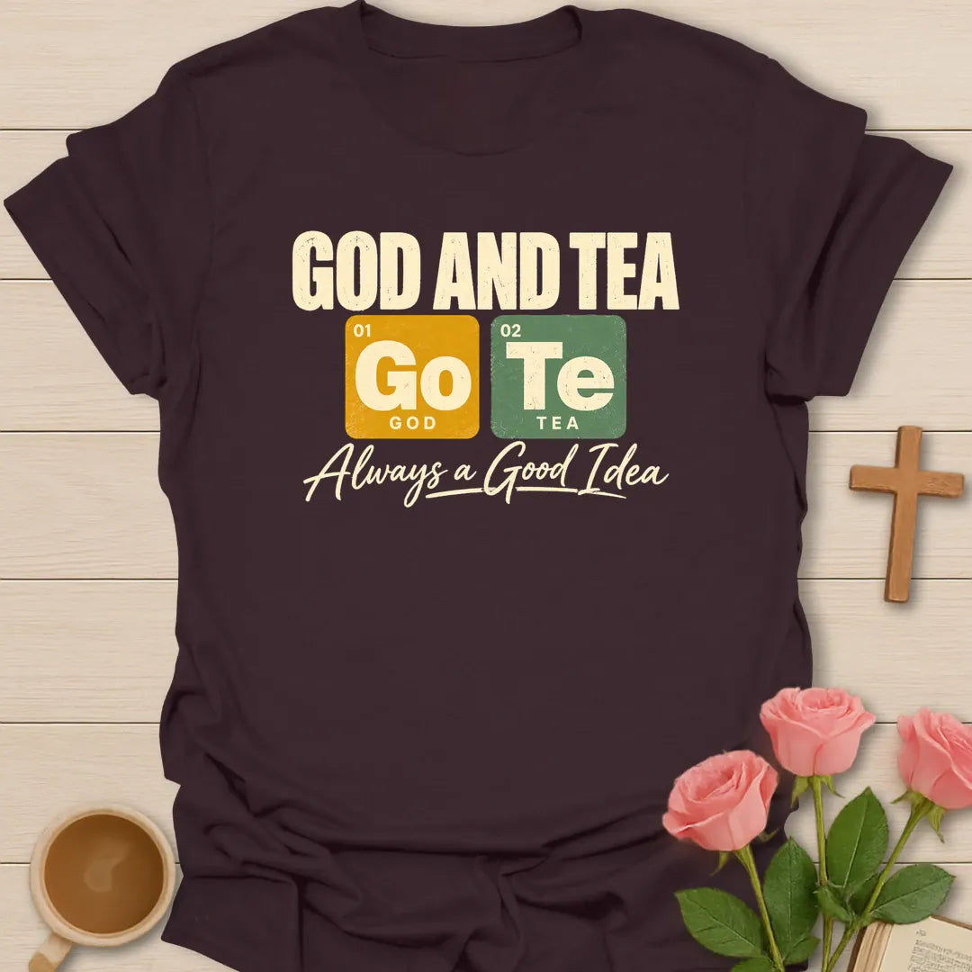 God And Tea t-shirt with periodic table tiles Go and Te and Always a Good Idea script - Dark Chocolate