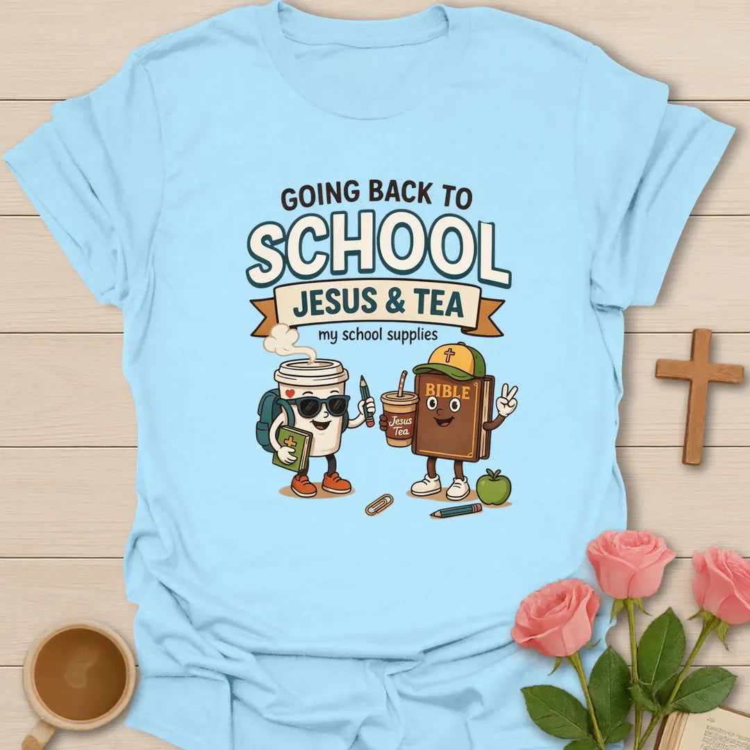 Going back to school Jesus and Tea shirt with coffee cup, Bible character, apple, pencil, and school supplies. - Light Blue