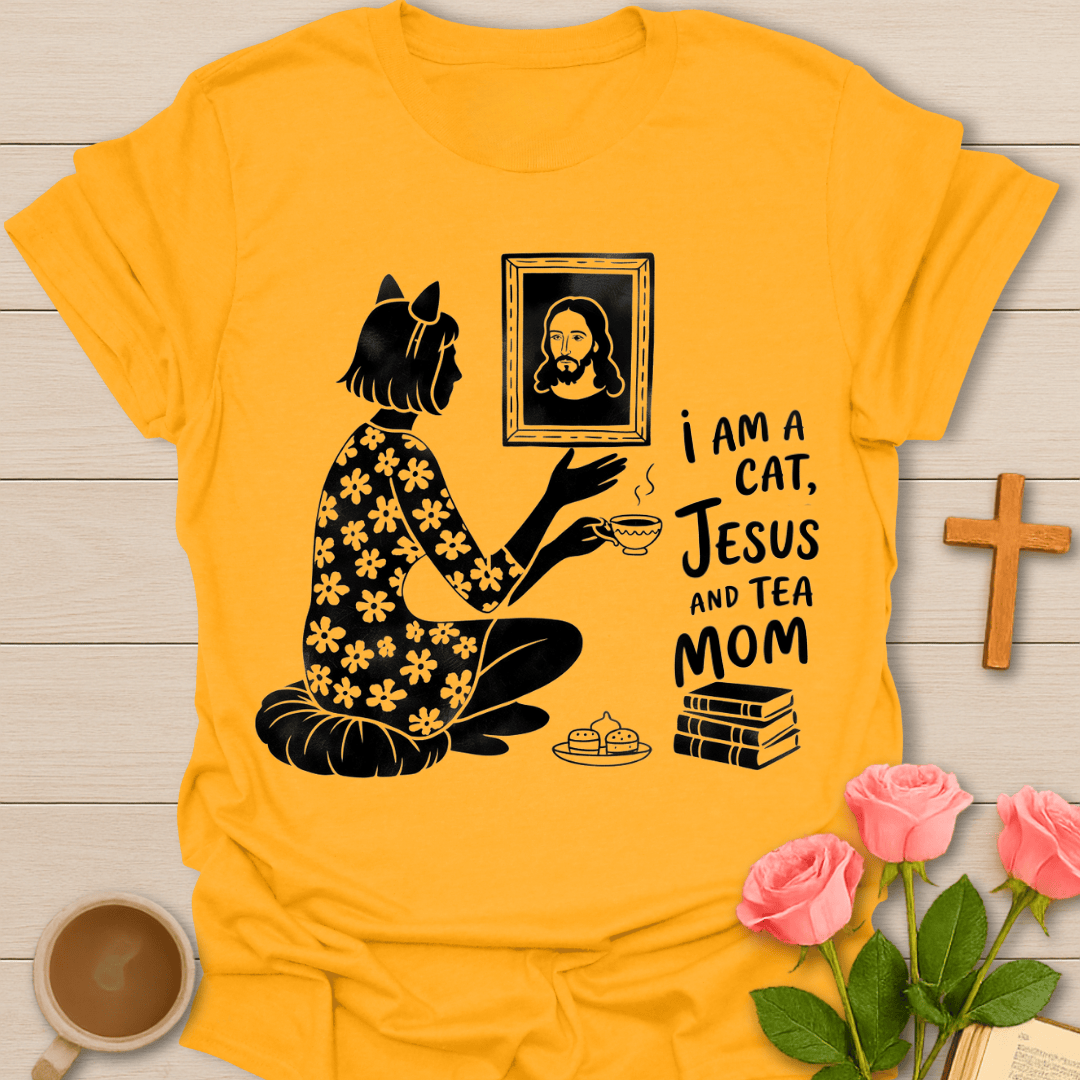 Jesus Tea Cat Mom T-Shirt T-Shirt