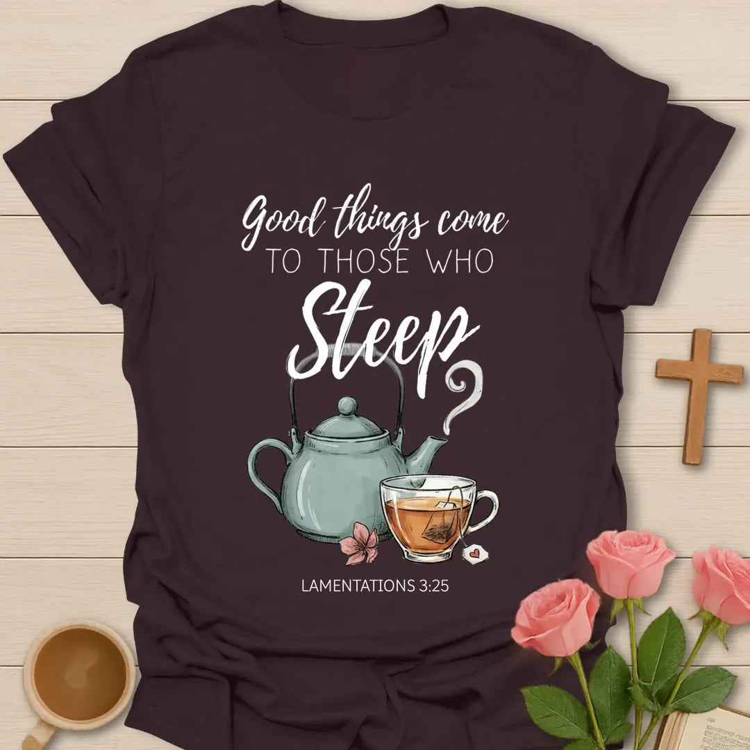 Good Things Come Christian t-shirt with faith-inspired tea lettering design - Dark Chocolate