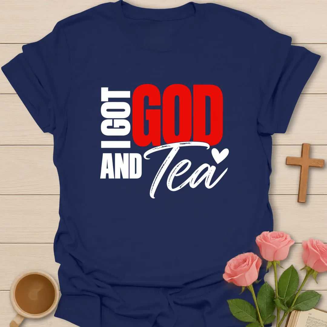 I Got God and Tea t-shirt in bold block lettering with script Tea and a small heart - Navy
