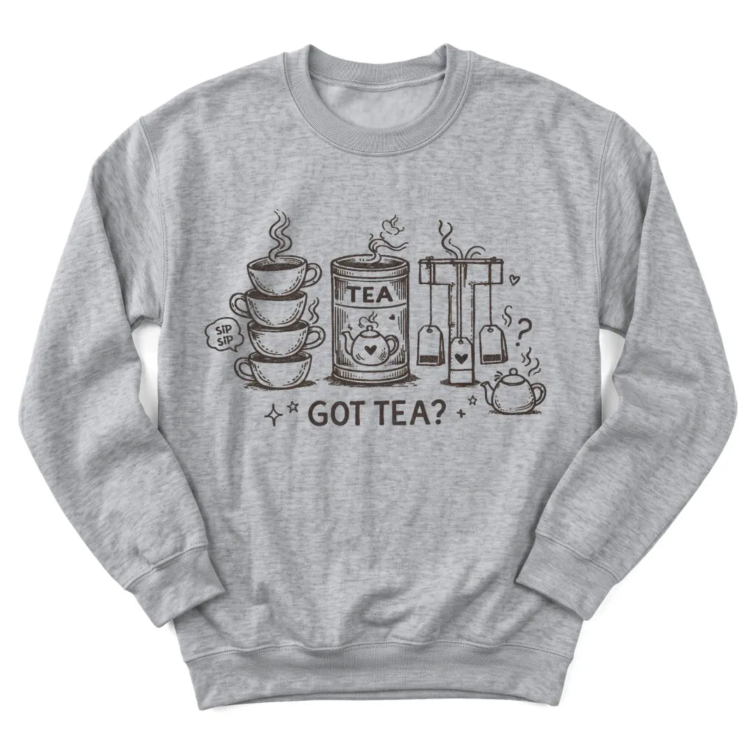 Got Tea sweatshirt with bold lettering and simple teacup design - Sport Grey