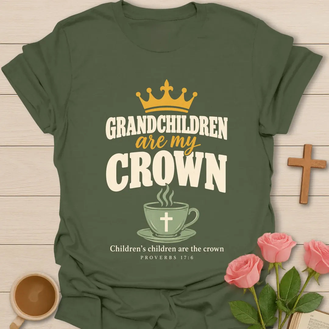 Grandchildren Are My Crown Christian t-shirt with faith-inspired lettering and design - Military Green