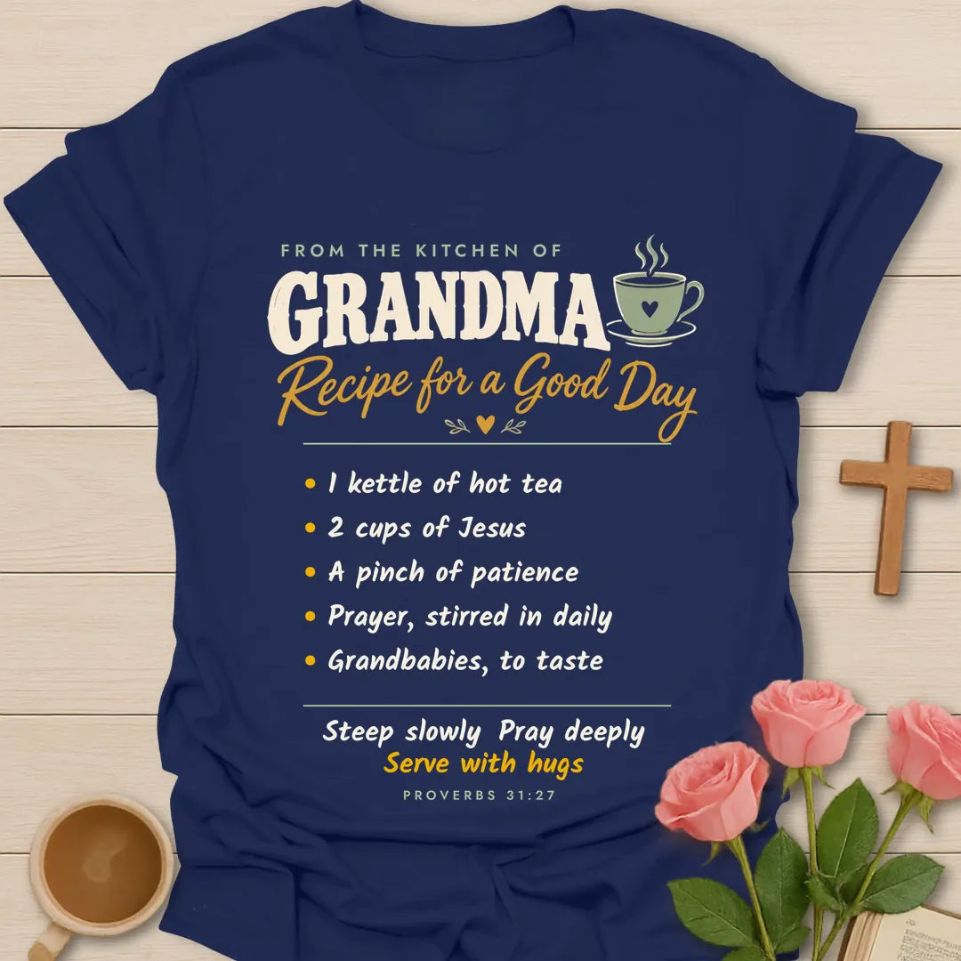 Grandma's Good Day Recipe Christian t-shirt with tea-inspired lettering and faith design - Navy