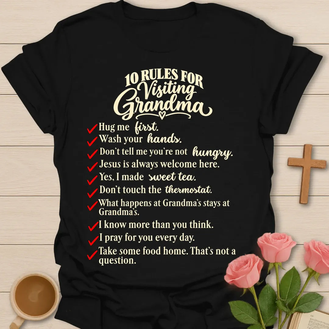 10 Rules For Visiting Grandma Christian t-shirt with a red-checkmark list including hug me first, Jesus is always welcome here, and yes I made sweet tea - Black