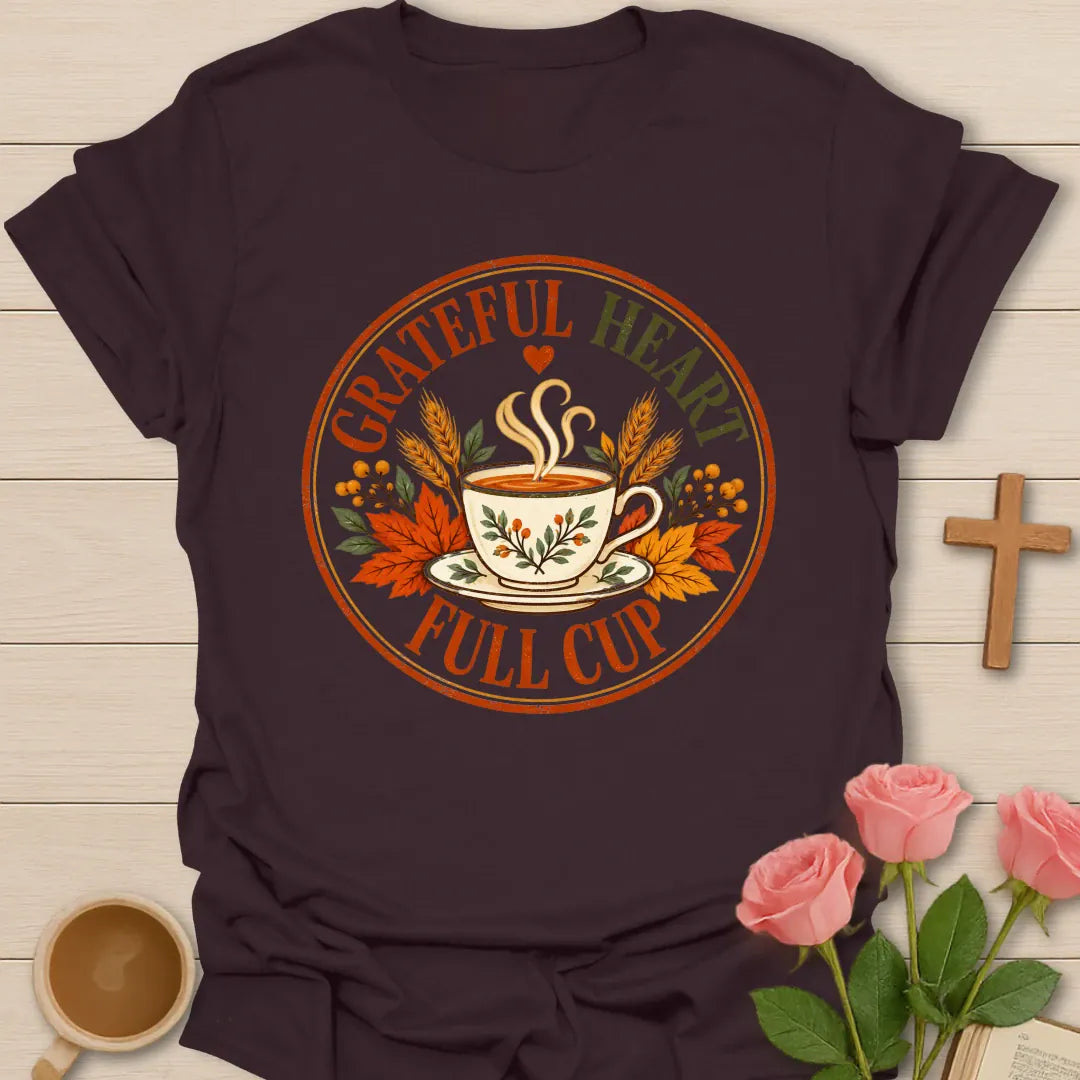 Grateful Heart Full Cup Christian t-shirt with tea-inspired lettering and faith design - Dark Chocolate