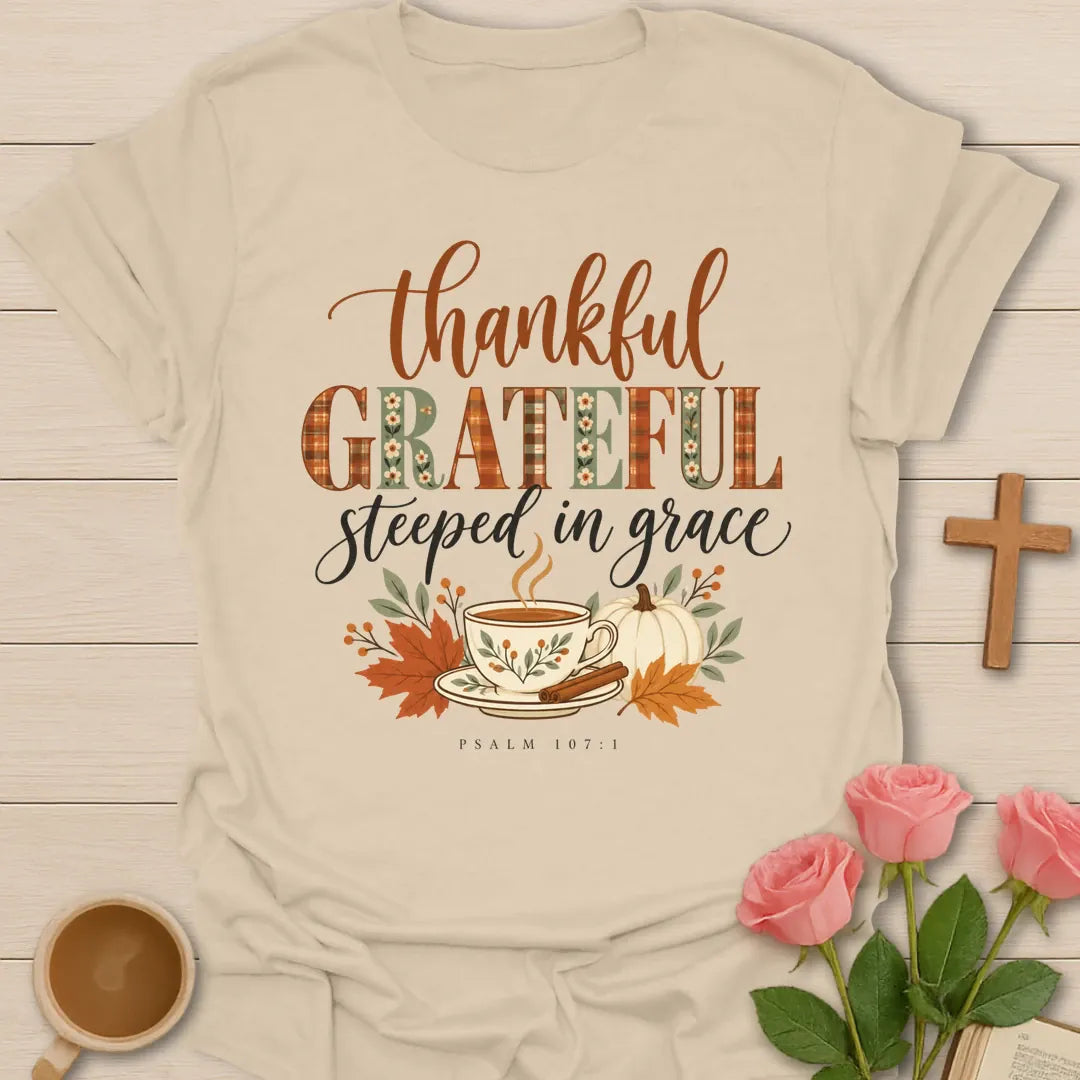 Grateful Steeped Christian t-shirt with tea-inspired lettering and faith design - Sand
