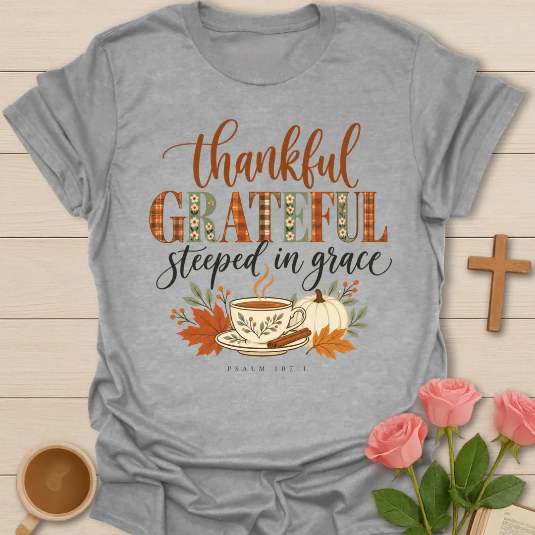 Grateful Steeped Christian t-shirt with tea-inspired lettering and faith design - Sport Grey