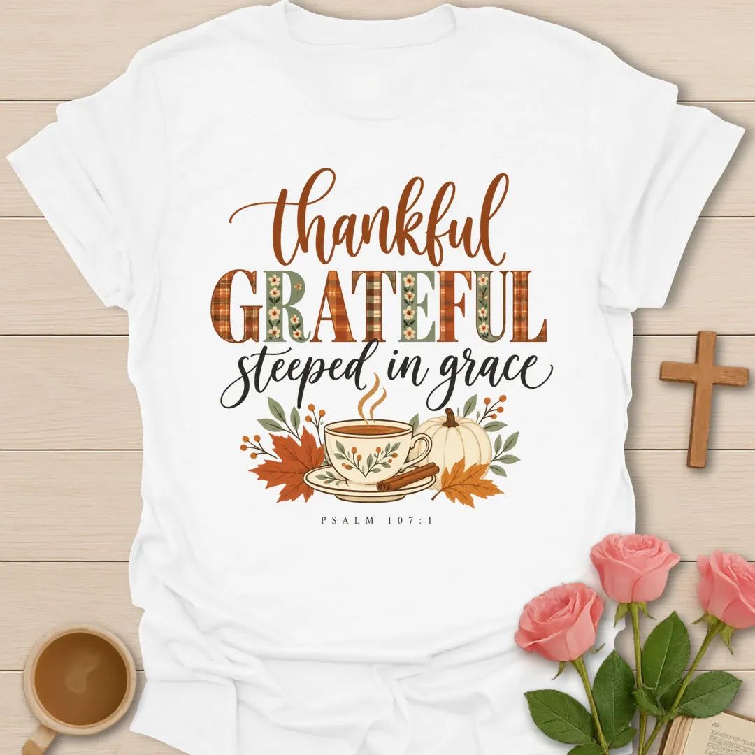 Grateful Steeped Christian t-shirt with tea-inspired lettering and faith design - White