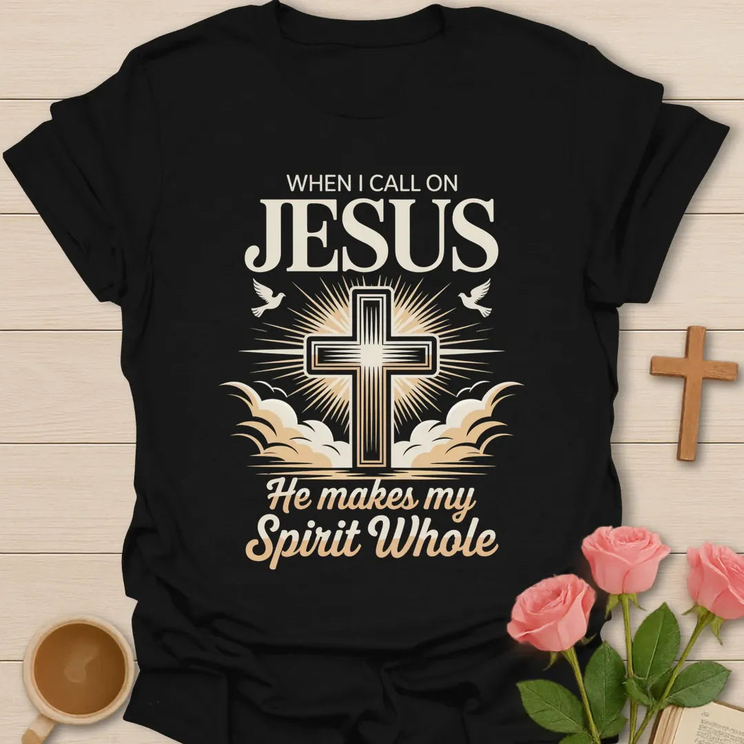 He Makes My Spirit Whole shirt with cross and cream vintage lettering. - Black