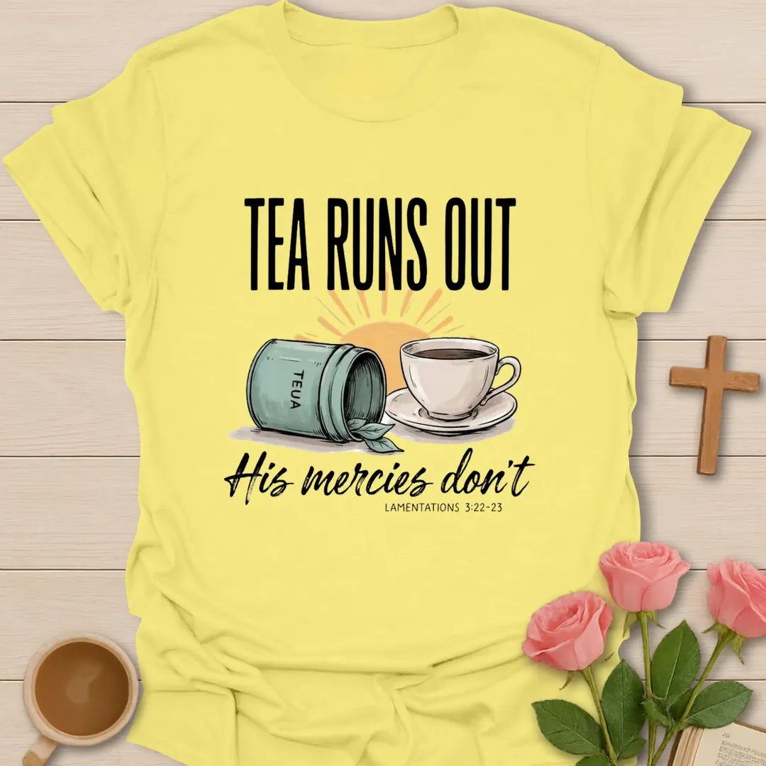 His Mercies Don't Christian t-shirt with faith-inspired tea lettering design - Cornsilk