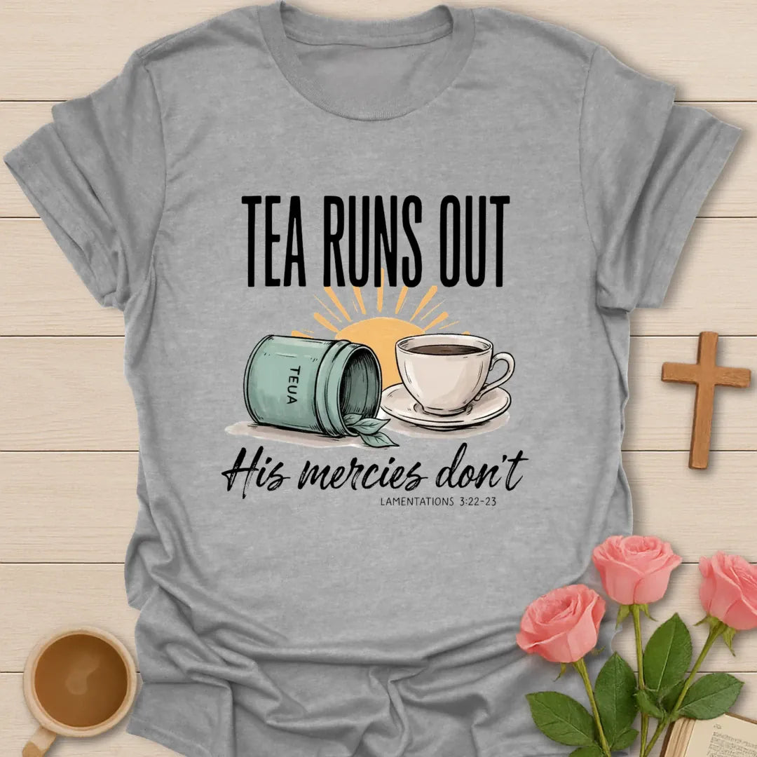 His Mercies Don't Christian t-shirt with faith-inspired tea lettering design - Sport Grey