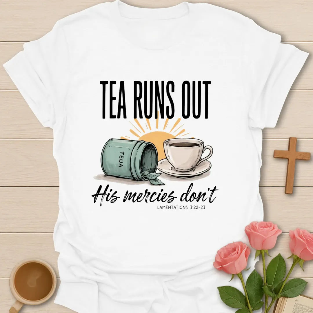 His Mercies Don't Christian t-shirt with faith-inspired tea lettering design - White