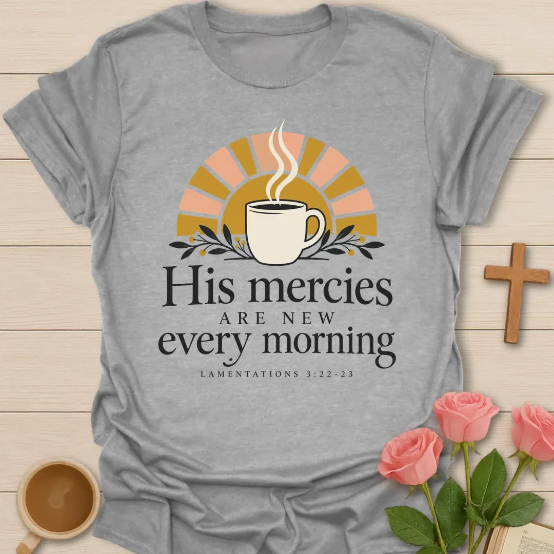 His Mercies Christian t-shirt with faith-inspired lettering and design - Sport Grey
