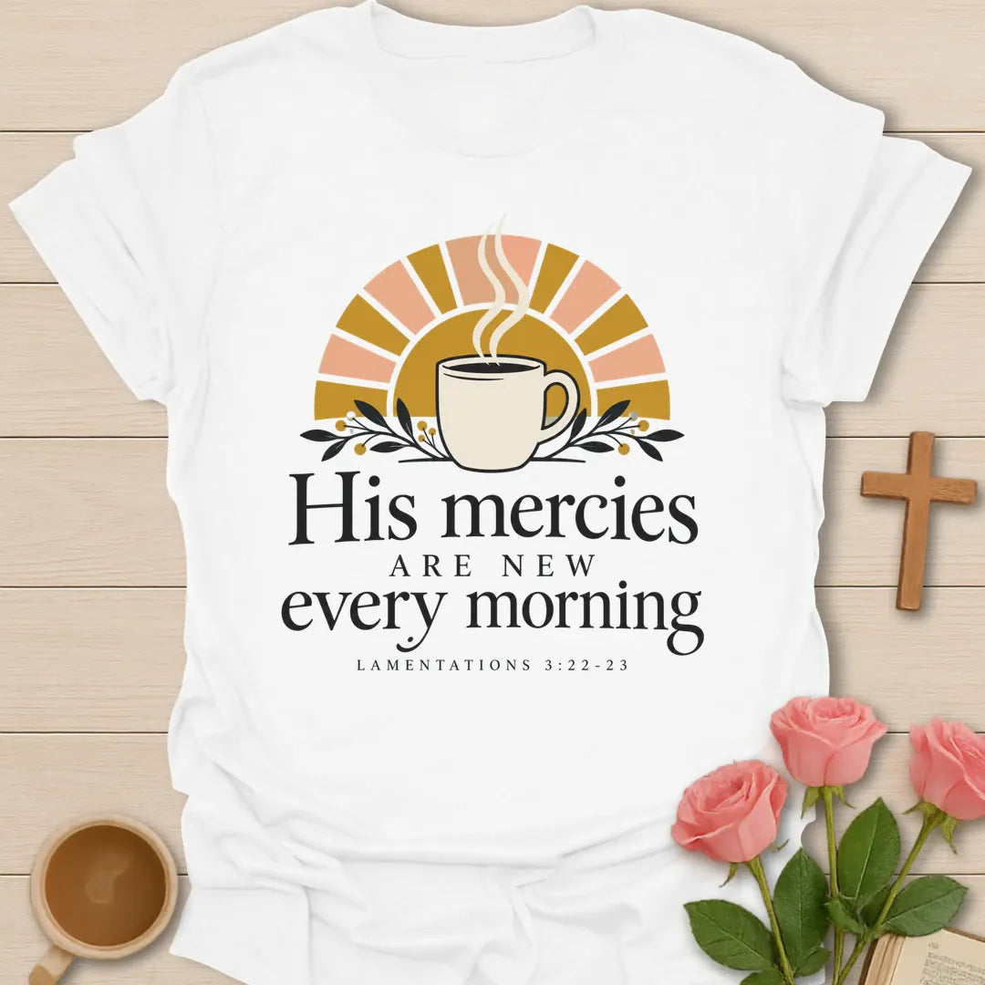 His Mercies Christian t-shirt with faith-inspired lettering and design - White