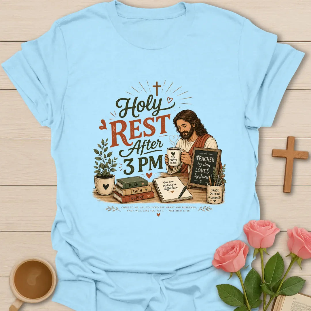 Holy Rest After 3 PM shirt with Jesus holding tea, teacher chalkboard, books, plant, notebook, mug, and vintage rust and sage colors. - Light Blue
