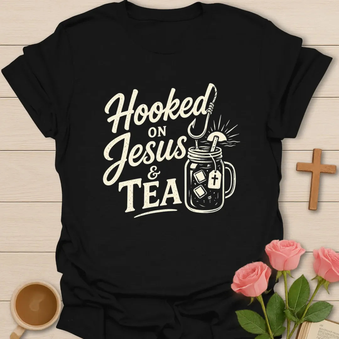 Hooked On Jesus And Tea T-Shirt KozzyCo Christian and tea lover design