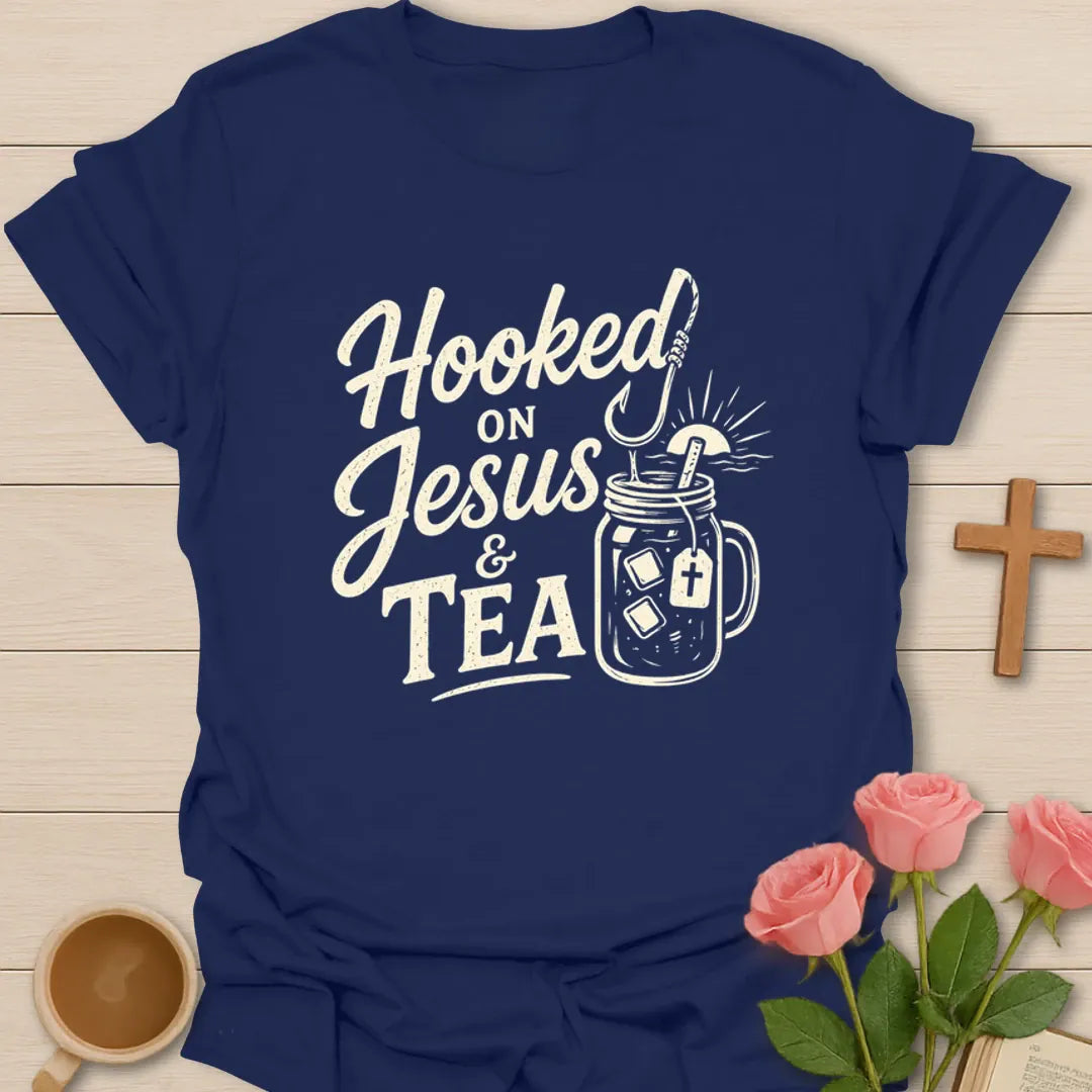 Hooked On Jesus And Tea T-Shirt KozzyCo Christian and tea lover design
